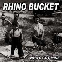 Rhino Bucket Who's Got Mine Album Cover