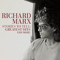 [Richard Marx Stories To Tell: Greatest Hits and More Album Cover]