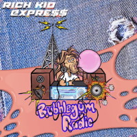 [Rich Kid Express Bubblegum Radio Album Cover]