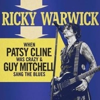 Ricky Warwick When Patsy Cline Was Crazy Guy Mitchell Sang The Album Cover