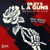 Riley's L.A. Guns The Ballad of Jayne  Album Cover