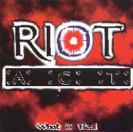 Riot Act What Is Real Album Cover