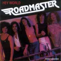 [Roadmaster Hey World Album Cover]