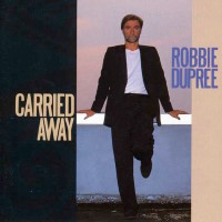 [Robbie Dupree Carried Away Album Cover]