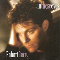 [Robert Berry In These Eyes Album Cover]