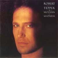 [Robert Tepper Modern Madness Album Cover]