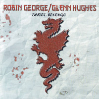 [Robin George / Glenn Hughes Sweet Revenge Album Cover]