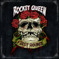 Rocket Queen First Round Album Cover