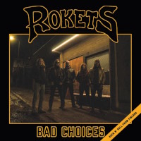 Rokets Bad Choices Album Cover