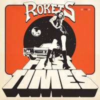 Rokets Fast Times Album Cover