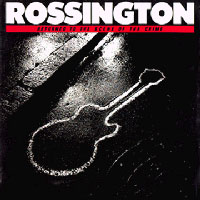 [Rossington Returned To The Scene Of The Crime Album Cover]