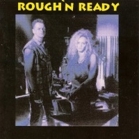 [Rough 'N Ready Rough 'N Ready Album Cover]