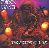 Roxx Gang The Voodoo You Love Album Cover
