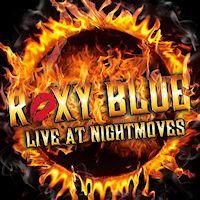 [Roxy Blue Live At Nightmoves Album Cover]