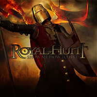 [Royal Hunt Show Me How to Live Album Cover]