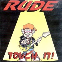 Rude Touch It! Album Cover