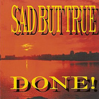 Sad But True Done! Album Cover