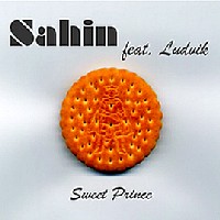 [Sahin feat. Ludvik Sweet Prince Album Cover]
