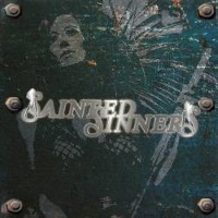 [Sainted Sinners Sainted Sinners Album Cover]