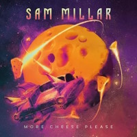 [Sam Millar More Cheese Please Album Cover]