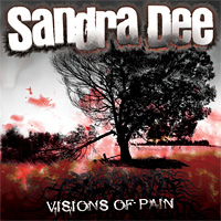 [Sandra Dee Visions of Pain Album Cover]