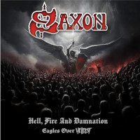 Saxon Hell, Fire and Damnation - Eagles Over Hellfest Album Cover