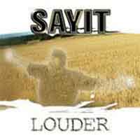 Sayit Louder Album Cover