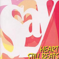 [Say Heart Still Beats Album Cover]