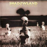 Shadowland Through the Looking Glass Album Cover