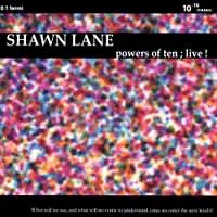 Shawn Lane Powers of Ten Live! Album Cover