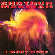 [Shotgun Messiah I Want More Album Cover]