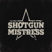 [Shotgun Mistress Shotgun Mistress Album Cover]