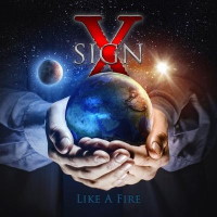 [Sign X Like a Fire Album Cover]