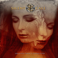 [Silent Call Creations From A Chosen Path Album Cover]