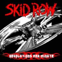 Skid Row Revolutions Per Minute Album Cover