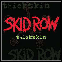 [Skid Row Thickskin Album Cover]