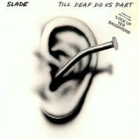 Slade Till Deaf Do Us Part Album Cover