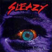 Sleazy Big A... Album Cover