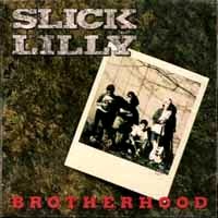Slick Lilly Brotherhood Album Cover