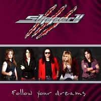 Slippery Follow Your Dreams Album Cover