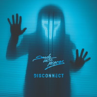 Smash Into Pieces Disconnect Album Cover