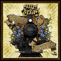 Sons Of Texas Forged by Fortitude Album Cover