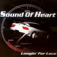 Sound of Heart Longin' For Love Album Cover