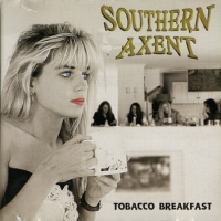 Southern Axent Tobacco Breakfast Album Cover