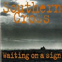 Southern Cross Waiting on a Sign Album Cover