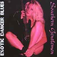 Southern Gentlemen Exotic Dancer Blues Album Cover