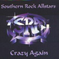 Southern Rock Allstars Crazy Again Album Cover
