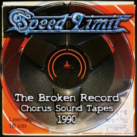 Speed Limit The Broken Record - Chorus Sound Tapes 1990 Album Cover