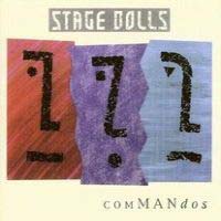 Stage Dolls Commandos Album Cover
