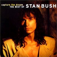 [Stan Bush Capture The Dream - The Best Of Stan Bush Album Cover]